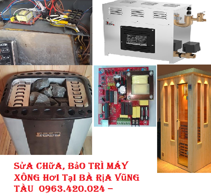 sửa máy xông hơi tại Bà Rịa Vũng Tàu 0963.420.024 – 0967.420.024