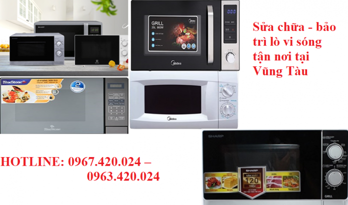 Sửa chữa - bảo trì lò vi sóng tận nơi tại Vũng Tàu
